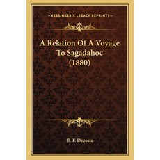 (영문도서) A Relation Of A Voyage To Sagadahoc (1880) Paperback, Kessinger Publishing, English, 9781165883738