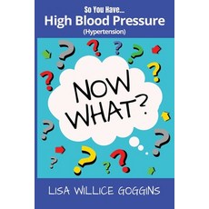 (英文圖書)So you have High Blood Pressure...Now What? 平裝版, Independently Published, 英文