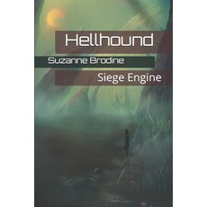 (영문도서) Hellhound: Siege Engine Paperback, Independently Published, English, 9781074636166