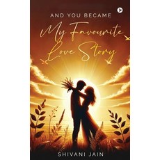 (영문도서)And You Became My Favourite Love Story Paperback, Notion Press, English, 9798900541136