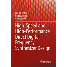 (영문도서) High-Speed and High-Performance Direct Digital Frequency Synthesizer Design Paperback, Springer, English, 9789811672682