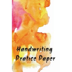 (영문도서) Handwriting Practice Paper Paperback, Lulu.com, English, 9781716049217