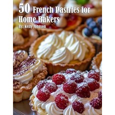 (영문도서) 50 French Pastries for Home Bakers Paperback, Marick Booster, English, 9798330492855