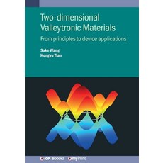 (영문도서)Two-Dimensional Valleytronic Materials: From Principles to Device Applications Paperback, IOP Publishing Ltd, English, 9780750355643