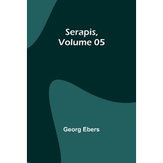 (영문도서) Serapis Volume 05 Paperback, Alpha Edition, English, 9789357926454