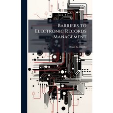 (영문도서)Barriers to Electronic Records Management Hardcover, Hutson Street Press, English, 9781025135182
