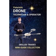 (英文圖書)Drone Technician and Operator: Eyes in the Sky - A Career in Aerial Technology 平裝版, Independently Published, 英文