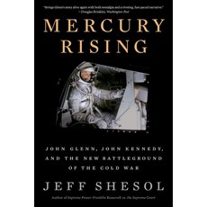 (영문도서) Mercury Rising: John Glenn John Kennedy and the New Battleground of the Cold War Paperback, W. W. Norton & Company, English, 9781324022114