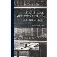 (영문도서) Statistical Methods Applied to Education Hardcover, Legare Street Press, English, 9781020700132