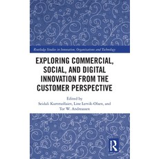 (영문도서)Exploring Commercial Social and Digital Innovation from the Customer Perspective Hardcover, Routledge, English, 9781032794471