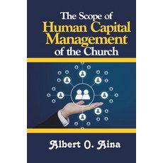 (영문도서) The Scope of Human Capital Management of the Church Paperback, Independently Published, English, 9798329829853