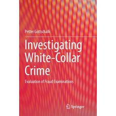 (英文圖書)Investigating White-Collar Crime: Evaluation of Fraud Examinations 平裝版, Springer, 英文