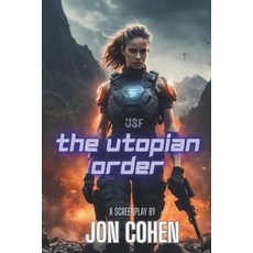 (영문도서) The Utopian Order Paperback, Independently Published, English, 9798338035351