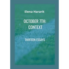 (英文圖書)October 7th: Context: Thirteen Essays on a Common Thread 平裝版, Lulu.com, 英文