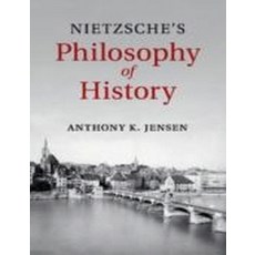 Nietzsche`s Philosophy of History, Cambridge University Press