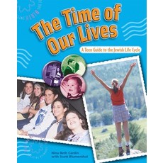 (영문도서) The Time of Our Lives Paperback, Behrman House Publishing, English, 9780874417180