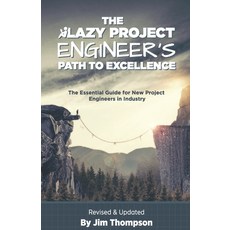 (영문도서) The Lazy Project Engineer's Path to Excellence Paperback, Press Nip Impressions, English, 9781960243010