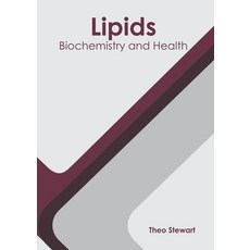 Lipids: Biochemistry and Health Hardcover, Callisto Reference