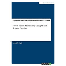 (英文圖書)Forest Health Monitoring Using AI and Remote Sensing 平裝版, Grin Verlag, 英文