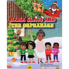 (영문도서) Mama Claus and the Orphanage Paperback, Nevaeh Transport LLC, English, 9798989172382