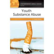 (영문도서) Youth Substance Abuse: A Reference Handbook Hardcover, Bloomsbury Publishing PLC, English, 9781440839825