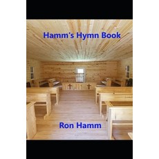 (영문도서) Hamm's Hymn Book Paperback, Independently Published, English, 9798345969694