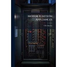 (영문도서)Motor Ignition Appliances Paperback, Hutson Street Press, English, 9781023885966