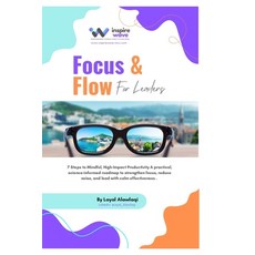 (英文圖書)Focus and Flow For Leaders: 7 Steps to Mindful High-Impact Productivity A pract... 平裝版, Independently Published, 英文