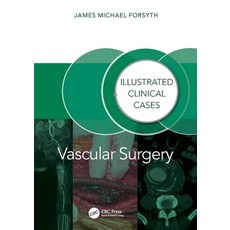 (영문도서) Vascular Surgery: Illustrated Clinical Cases Paperback, CRC Press, English, 9781032804811