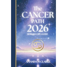 (영문도서)The CANCER Path: Your full 2026 Daily Horoscope Guide Paperback, Koru Publishing, English, 9781923614062