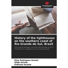 (英文圖書)History of the lighthouses on the southern coast of Rio Grande do Sul Brazil 平裝版, Our Knowledge Publishing, 英文