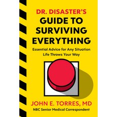 Dr. Disaster's Guide to Surviving Everything: Essential Advice for Any Situation Life Throws Your Way Hardcover, Houghton Mifflin, English, 9780358494805