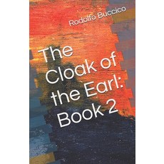 (영문도서)The Cloak of the Earl: Book 2 Paperback, Independently Published, English, 9798468297667