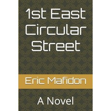 (영문도서) 1st East Circular Street Paperback, Independently Published, English, 9798856450223