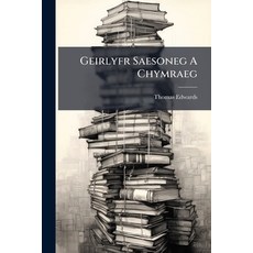 (영문도서)Geirlyfr Saesoneg A Chymraeg Paperback, Hutson Street Press, English, 9781024565676
