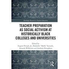 (영문도서)Teacher Preparation as Social Activism at Historically Black Colleges and Univer... Paperback, English, 9781032799032
