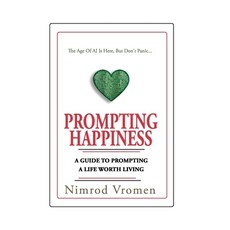 (영문도서) Prompting Happiness Hardcover, Yourbookteam, English, 9798330259311