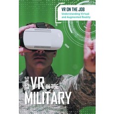 (영문도서) Using VR in the Military Library Binding, Cavendish Square Publishing, English, 9781502645739