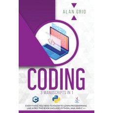 Coding: 3 Manuscripts in 1: Everything You Need to Know to Learn Programming Like a Pro. This Book I... Paperback, English, 9781914045066, Via Etenea Ltd