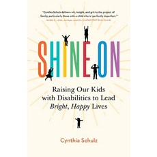 (영문도서) Shine On: Raising Our Kids with Disabilities to Lead Bright Happy Lives Paperback, Page Two Press, English, 9781774585085