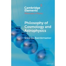 (영문도서)Philosophy of Cosmology and Astrophysics Paperback, Cambridge University Press, English, 9781009227957