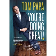 You're Doing Great!: And Other Reasons to Stay Alive Paperback, St. Martin's Griffin