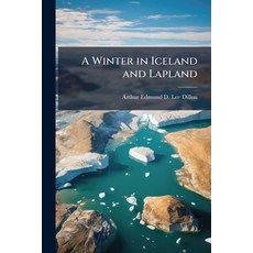 (英文圖書)A Winter in Iceland and Lapland 平裝版, Hutson Street Press, 英文