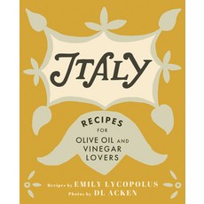 (영문도서) Italy: Recipes for Olive Oil and Vinegar Lovers Hardcover, Touchwood Editions, English, 9781771512251