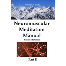 (英文圖書)Neuromuscular Meditation Manual Part II 平裝版, Independently Published, 英文