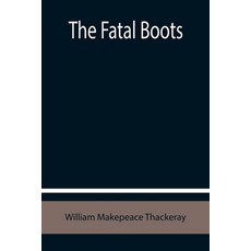 (영문도서) The Fatal Boots Paperback, Alpha Edition, English, 9789355758194