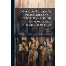 (英文圖書)Official Record Of Proceedings Of ... Convention Of The Supreme Lodge Knights O... 平裝版, Nabu Press, English