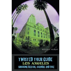 (영문도서) Twisted Tour Guide Los Angeles Paperback, Marques Vickers, English, 9798224303700