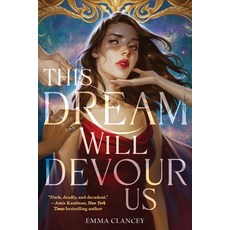 (영문도서)This Dream Will Devour Us Hardcover, Amulet Books, English, 9781419783289 Amulet Books, English, 9781419783289