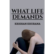(영문도서) What life demands Paperback, Notion Press, English, 9781648922138